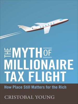 cover image of The Myth of Millionaire Tax Flight